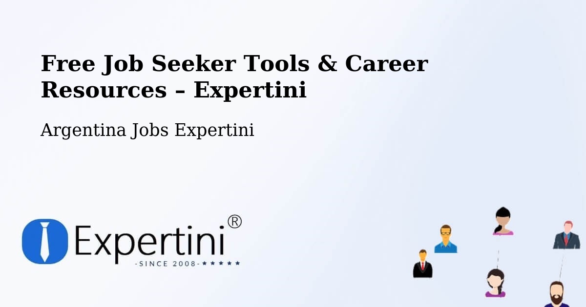 Free Job Seeker Tools & Career Resources – Gálvez - Gálvez, Argentina Jobs Expertini