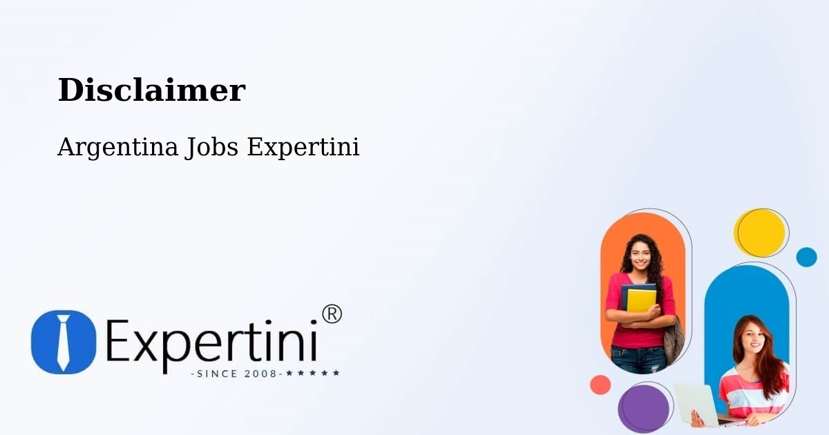 Disclaimer – Gálvez - Argentina Jobs Expertini