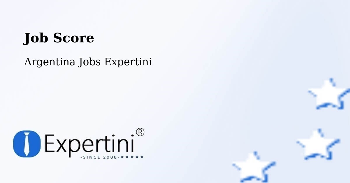 Job Score & Job Description Score Tool – Gálvez - Argentina Jobs Expertini